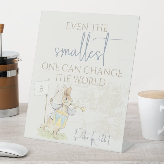 Peter the Rabbit Some Bunny Even the Smallest One Pedestal Sign (In SItu)