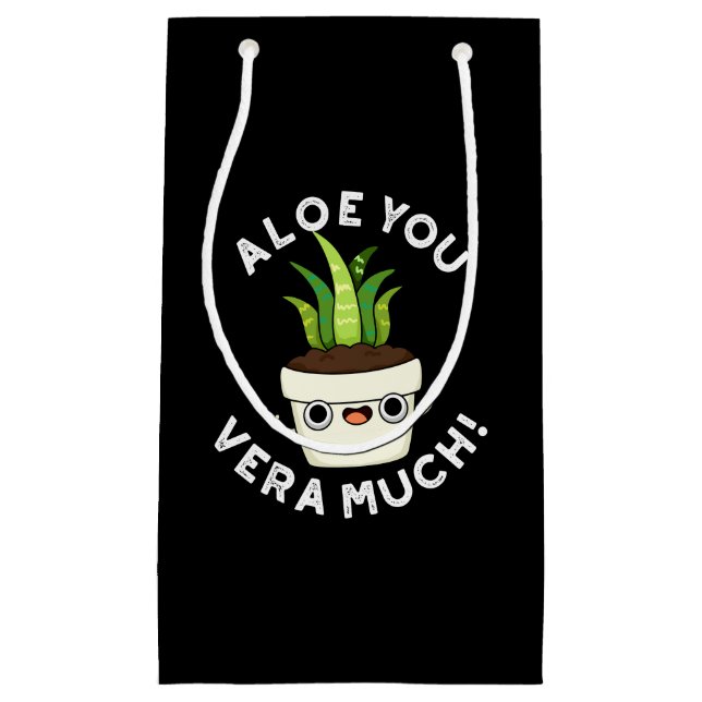 Petit Sac Cadeau Aloe You Vera Beaucoup Drôle Plante Pun Dark BG (Devant)