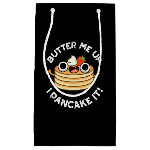 Petit Sac Cadeau Beurre-moi vers le haut Je Pancake It Funny Food P