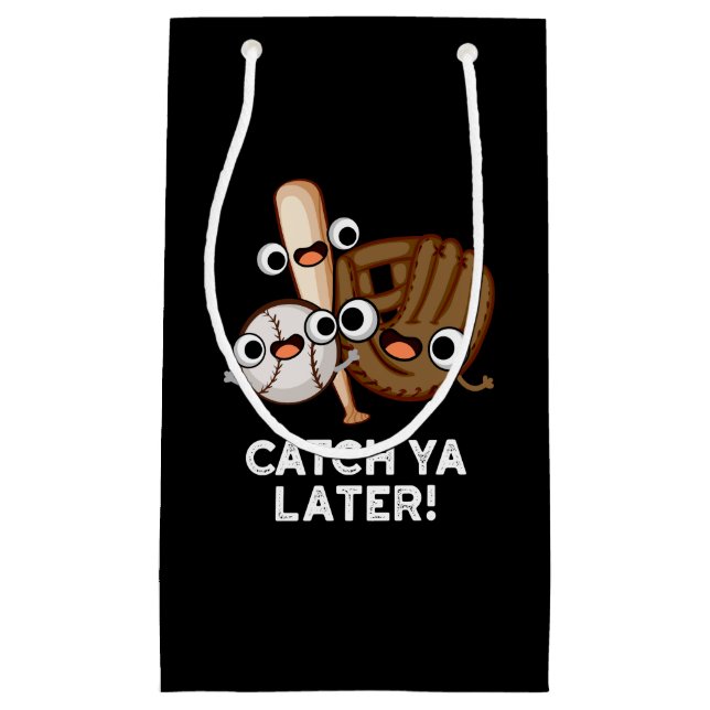 Petit Sac Cadeau Catch Ya Plus Tard Funny Baseball Pun Dark BG (Devant)