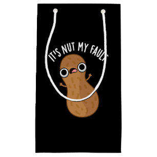 Petit Sac Cadeau C'est Nut My Fault Funny Peanut Pun Dark BG