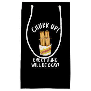 Petit Sac Cadeau Churchill Up Tout Va Bien Être Drôle Churros Pun