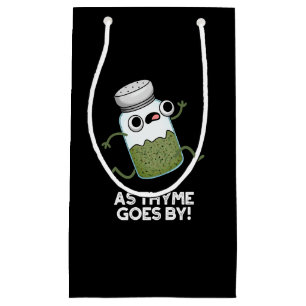 Petit Sac Cadeau Comme Le Thyme Va Par Funny Herb Spice Pun Dark BG
