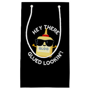 Petit Sac Cadeau Hey Là Gluin Lookin Funny Glue Pun Dark BG