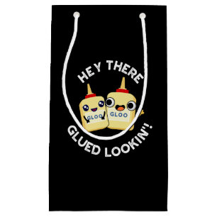 Petit Sac Cadeau Hey There Gluin Lookin Funny Love Pun Dark BG