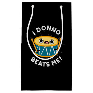 Petit Sac Cadeau I Donno Me bat Funky Drum Pun Dark BG