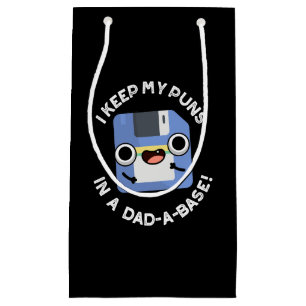Petit Sac Cadeau J'Ai Gardé Mes Puns Dans Un Papa-A-Base Pun Dark B