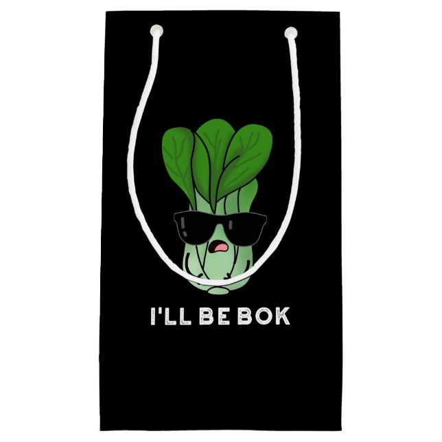 Petit Sac Cadeau Je serai Bok Funny Veggie Movie Pun Dark BG (Devant)