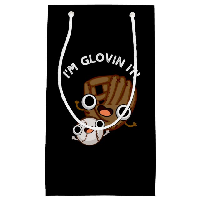 Petit Sac Cadeau Je suis Glovin It Funny Baseball Pun Dark BG (Devant)