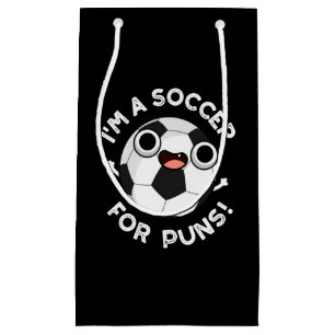 Petit Sac Cadeau Je suis Un Soccer Pour Puns Funny Sport Pun Dark B