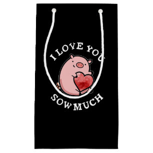 Petit Sac Cadeau Je T'Aime Coudre Beaucoup Drôle Pun Pig Dark BG