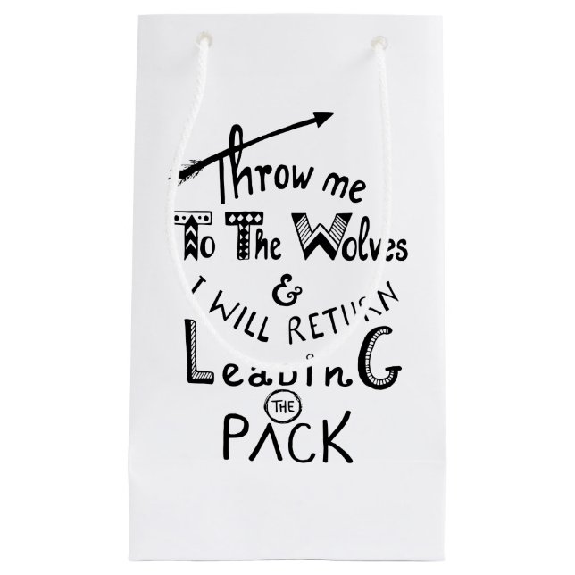 Petit Sac Cadeau Jetez-moi aux loups ! Citation motivante (Devant)