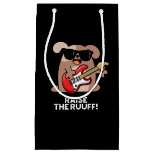 Petit Sac Cadeau Levez Le Ruuf Funny Chien Pun Dark BG