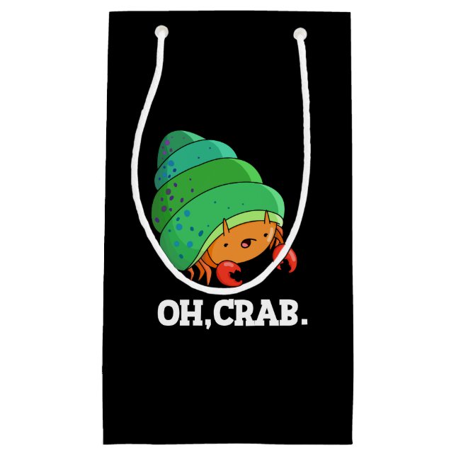 Petit Sac Cadeau Oh Crabe Funny Crabe Phrase Pun Dark BG (Devant)