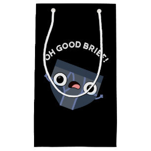 Petit Sac Cadeau Oh Good Brief Funny Sous-vêtements Pun Dark BG