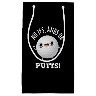 Petit Sac Cadeau Pas D'Ifs Et De Puttes Funny Golf Pun Dark BG