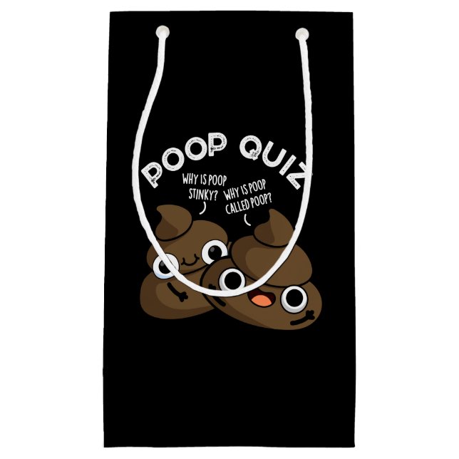 Petit Sac Cadeau Poop Quiz Funny Poo Pun Dark BG (Devant)