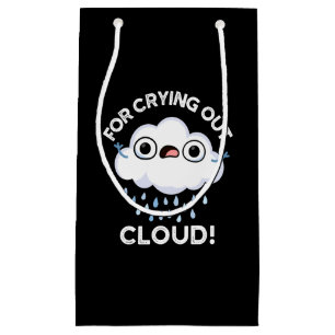 Petit Sac Cadeau Pour l'extraction Cloud Funny Météo Pun Dark BG