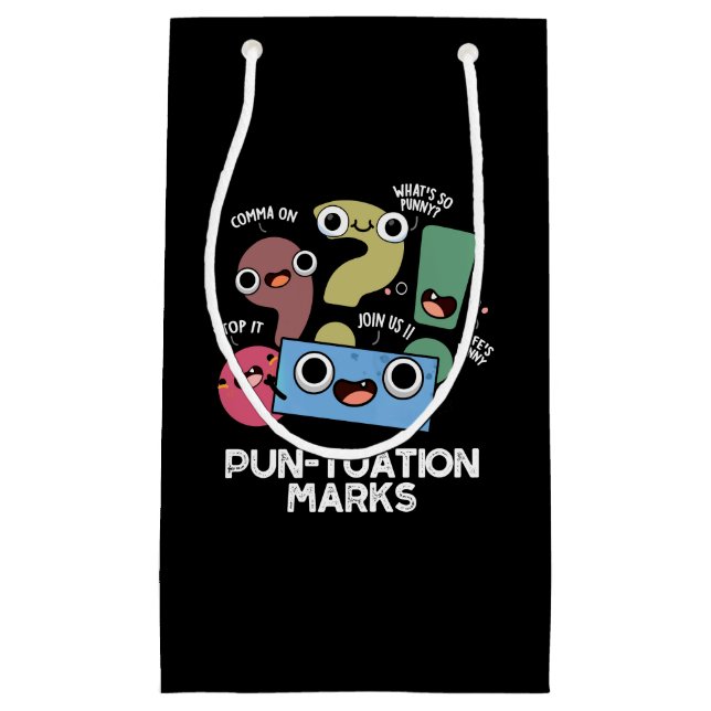 Petit Sac Cadeau Pun-tuation Marks Funny Pun Ponctuation Pun Dark B (Devant)