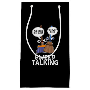 Petit Sac Cadeau Sweep Talking Funny Sweet Talk Broom Pun Dark BG