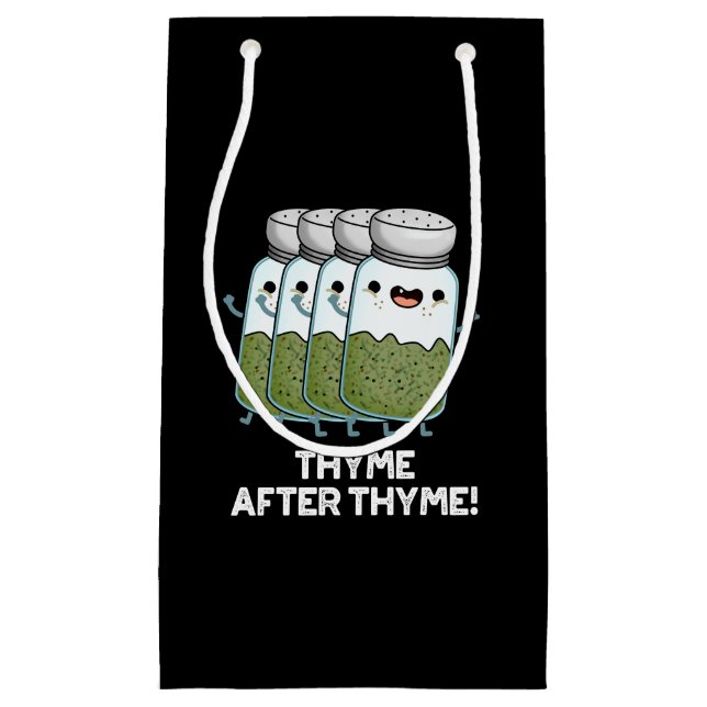 Petit Sac Cadeau Thyme après Thyme drôle Herbe Pun Dark BG (Devant)