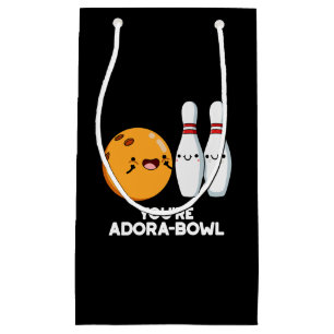 Petit Sac Cadeau Vous êtes Adora-Bowl Funny Bowling Pun Dark BG