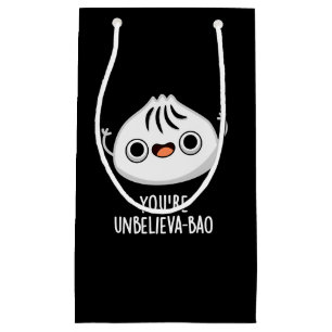 Petit Sac Cadeau Vous êtes Unbelieva-bao Funny Dimsum Bao Pun Dark 