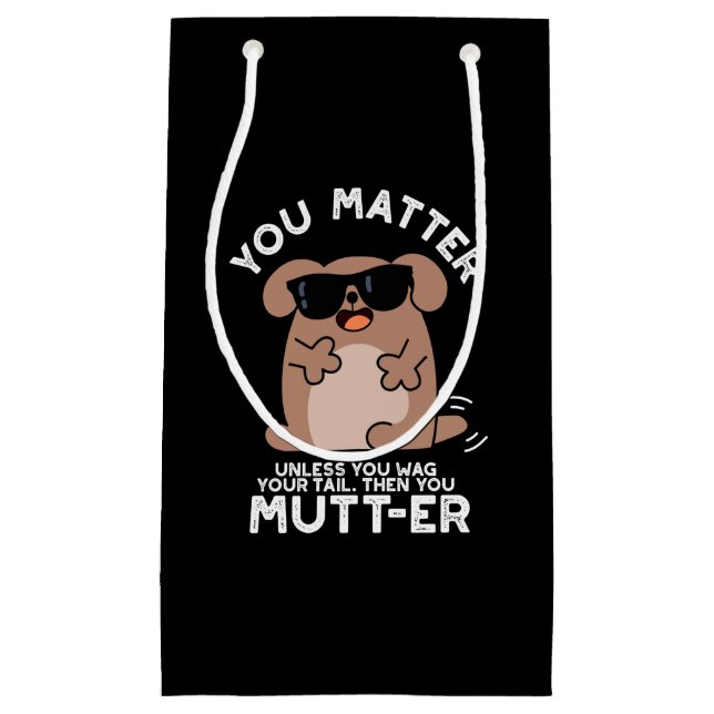Petit Sac Cadeau Vous Mutter Funny Positif Chien Pun (Devant)