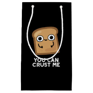 Petit Sac Cadeau Vous Pouvez Me Croûter Drôle Pun De Pain De Toast
