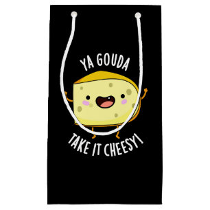 Petit Sac Cadeau Ya Gouda Prenez-Le Cheesy Funny Cheese Pun Dark BG