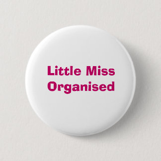 Petite Badge de Mlle Organised