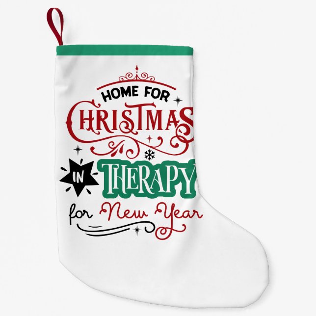 Petite Chaussette De Noël Accueil Pour Noël et Thérapie | Funny Sarcastique (Devant)