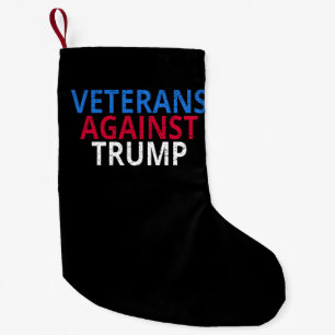 Petite Chaussette De Noël Anti-Trump - Les vétérans contre Trump