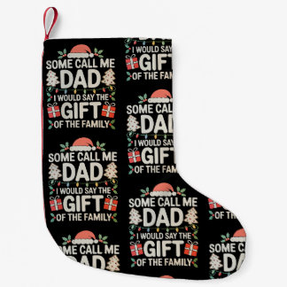 Petite Chaussette De Noël Certains m'appellent Papa je dirais le cadeau de l
