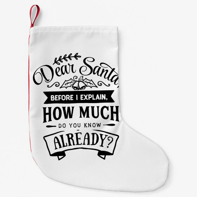 Petite Chaussette De Noël Cher Père Noël, avant d'expliquer la citation amus (Devant)