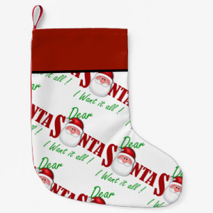 Petite Chaussette De Noël Cher Père Noël, je veux tout !