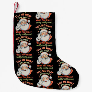 Petite Chaussette De Noël Dis-moi ce que tu veux vraiment Noël Xmas 