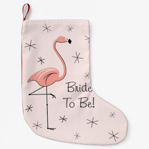 Petite Chaussette De Noël Flamant rose Pink Bride To Be! bas un côté