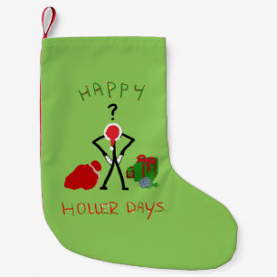 Petite Chaussette De Noël Happy Hollerdays 2 - a rompu pour Noël.