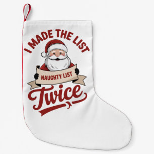 Petite Chaussette De Noël J'ai été sur la liste deux fois Noël vilain Père N