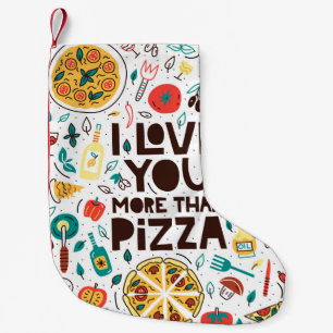 Petite Chaussette De Noël Je t'aime plus que la pizza. Lettres alimentaires 