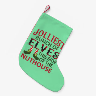 Petite Chaussette De Noël La bande de lutins la plus joyeuse de ce côté-ci d