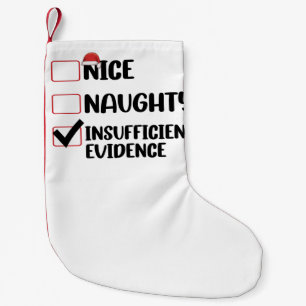 Petite Chaussette De Noël Noël Nice Naughty Preuve insuffisante