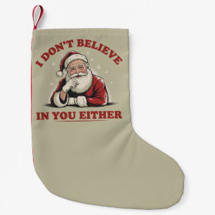 Petite Chaussette De Noël Père Noël drôle rétro Je ne crois pas non plus en 