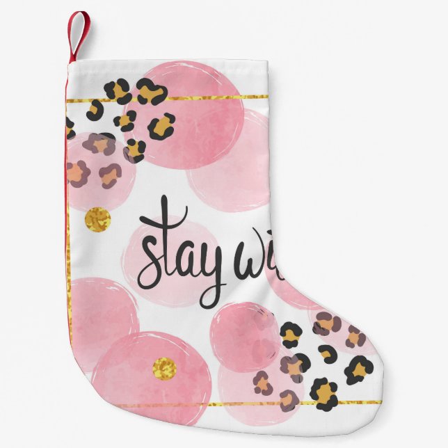 Petite Chaussette De Noël Restez sauvage, empreinte de léopard, cercles rose (Devant)