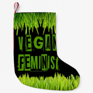 Petite Chaussette De Noël SlipperyJoe's veganisme féministe attention-grabbi