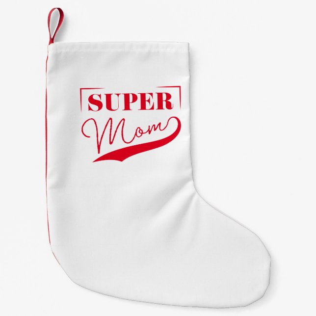 Petite Chaussette De Noël Super Maman (Devant)