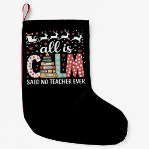 Petite Chaussette De Noël Tout Calme Dit Pas Noël Professeur Crayon Arbre
