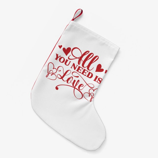 Petite Chaussette De Noël Tout ce dont vous avez besoin est l'amour Typograp (Devant (Accrochage))