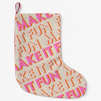 Petite Chaussette De Noël Typographie rétro, diagonale, 'Faites-le s'amuser'